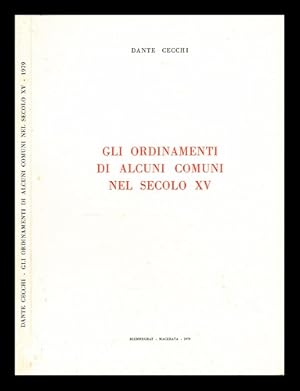 Seller image for Gli ordinamenti di alcuni comuni nel secolo XV for sale by MW Books Ltd.