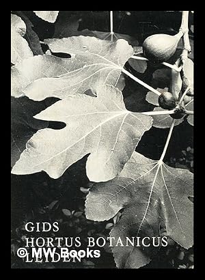 Immagine del venditore per Gids voor de Hortus Botanicus der Rijksuniversiteit te Leiden venduto da MW Books Ltd.