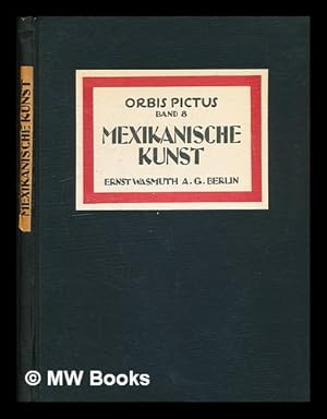 Seller image for Altmexikanische kunstgeschichte : ein entwurf in umrissen for sale by MW Books Ltd.