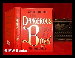 Image du vendeur pour The dangerous book for boys / Conn Iggulden and Hal Iggulden mis en vente par MW Books Ltd.