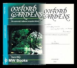 Imagen del vendedor de Oxford gardens : the university's influence on garden history a la venta por MW Books Ltd.