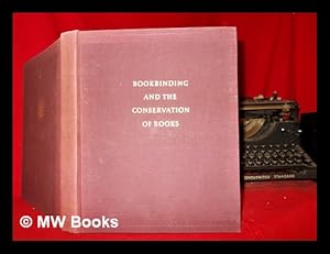 Imagen del vendedor de Bookbinding and the conservation of books : a dictionary of descriptive terminology / Matt T. Roberts and Don Etherington ; drawings by Margaret R. Brown a la venta por MW Books Ltd.