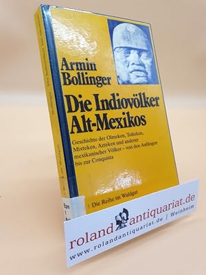 Bild des Verkufers fr Die Indiovlker Alt-Mexikos zum Verkauf von Roland Antiquariat UG haftungsbeschrnkt