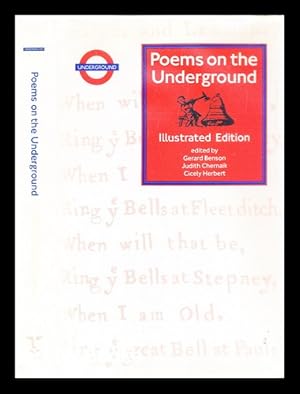 Imagen del vendedor de Poems on the Underground / edited by Gerard Benson, Judith Chernaik, Cicely Herbert a la venta por MW Books Ltd.