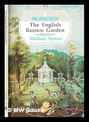 Bild des Verkufers fr The English rococo garden zum Verkauf von MW Books Ltd.