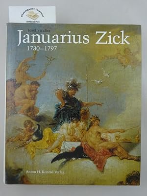Immagine del venditore per Januarius Zick : 1730 - 1797 ; Gemlde, Graphik, Fresken. venduto da Chiemgauer Internet Antiquariat GbR