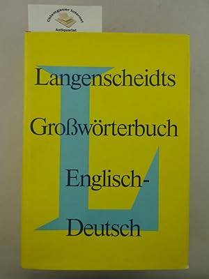 Langenscheidts Grosswörterbuch Englisch-Deutsch.