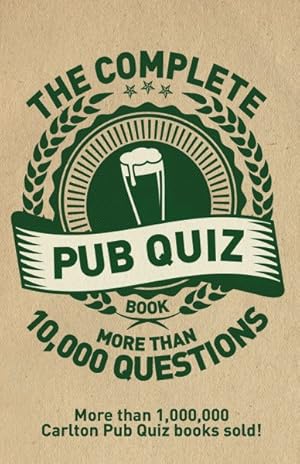 Immagine del venditore per Complete Pub Quiz Book : More Than 10,000 Questions venduto da GreatBookPrices