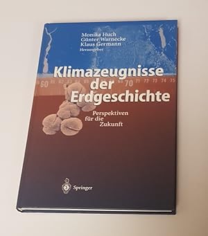 Seller image for Klimazeugnisse der Erdgeschichte - Perspektiven fur die Zukunft for sale by CURIO