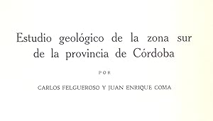 Seller image for ESTUDIO GEOLOGICO DE LA ZONA SUR DE LA PROVINCIA DE CORDOBA (ANDALUCIA) for sale by Libreria 7 Soles