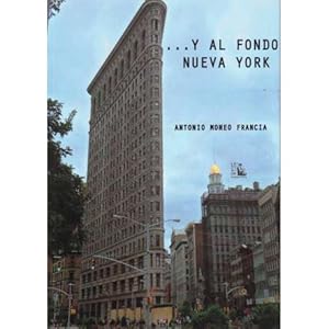 Immagine del venditore per . Y al fondo Nueva York venduto da Librer�a Caj�n Desastre