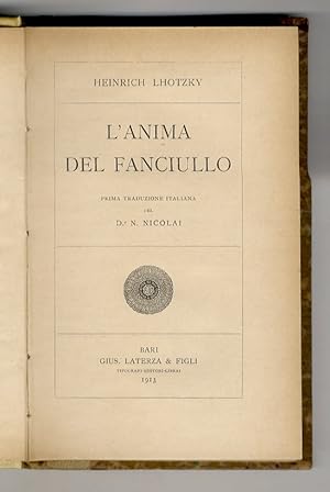 L'anima del fanciullo. Prima traduzione italiana del D.r N. Nicolai.