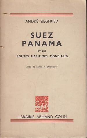 Bild des Verkufers fr Suez, panama et les routes maritimes mondiales : avec 33 cartes et graphiques. zum Verkauf von PRISCA