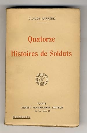 Seller image for Quatorze Histoires de Soldats. for sale by Libreria Oreste Gozzini snc