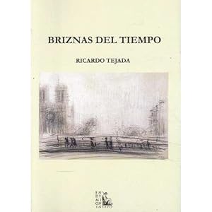 Bild des Verk�ufers f�r Briznas del tiempo zum Verkauf von Librer�a Caj�n Desastre