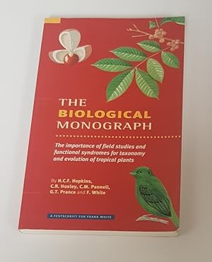 Imagen del vendedor de The Biological Monograph - The Importance of Field Studies and Functional Syndromes for Taxonomy and Evolution of Tropical Plants a la venta por CURIO