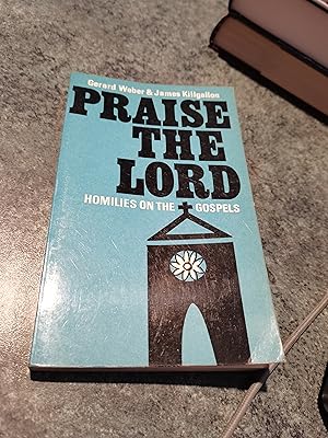 Immagine del venditore per Praise The Lord: Homilies On The Gospels venduto da SGOIS