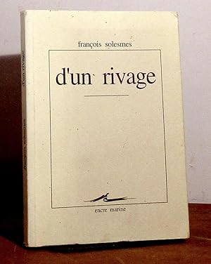 Seller image for D'UN RIVAGE for sale by Livres 113