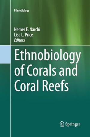 Seller image for Ethnobiology of Corals and Coral Reefs for sale by AHA-BUCH GmbH