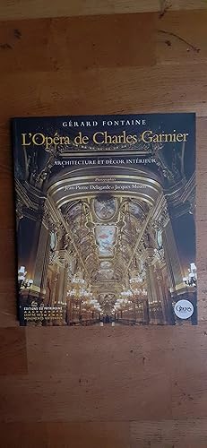 Seller image for L OPERA DE CHARLES GARNIER. Architecture et dcor extrieur. Photographies Jean-Pierre Delagarde et Jacques Moatti. for sale by Librairie Sainte-Marie