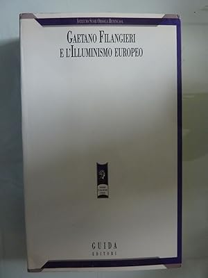 Istituto Suor Orsola Benincasa GAETANO FILANGIERI E L' ILLUMINISMO EUROPEO