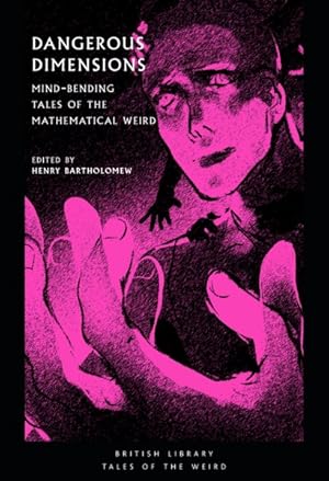 Seller image for Dangerous Dimensions : Mind-Bending Tales of the Mathematical Weird for sale by GreatBookPrices