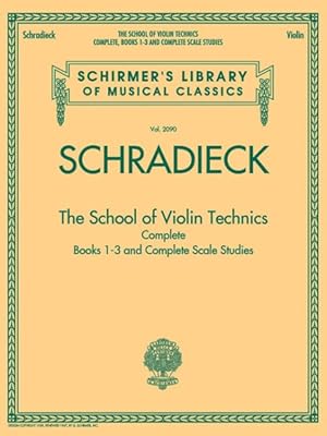 Immagine del venditore per School of Violin Technics Complete : Books 1-3 and Complete Scale Studies venduto da GreatBookPrices