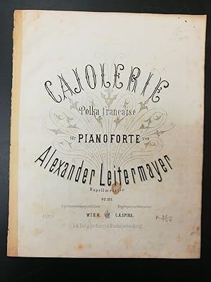 Cajolerie / Polka (francaise) für Pianoforte, Op. 103