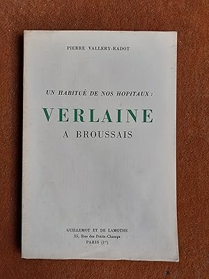 Un habitué de nos Hôpitaux : Verlaine à Broussais