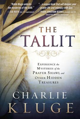 Seller image for The Tallit: Experience the Mysteries of the Prayer Shawl and Other Hidden Treasures (Paperback or Softback) for sale by BargainBookStores