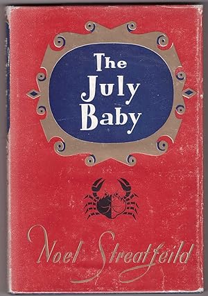 Seller image for The July Baby for sale by HAUNTED BOOKSHOP P.B.F.A.
