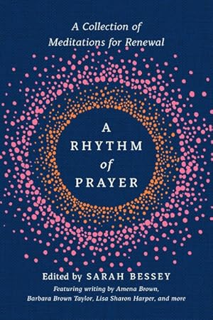 Seller image for Rhythm of Prayer : A Collection of Meditations for Renewal for sale by GreatBookPrices