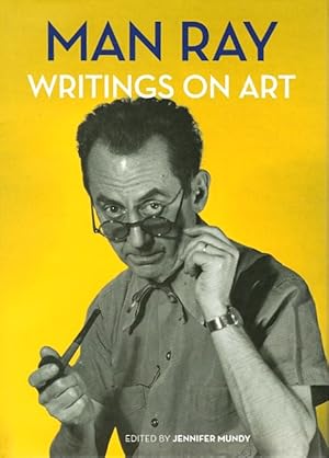 Seller image for Man Ray: Writings on Art for sale by LEFT COAST BOOKS