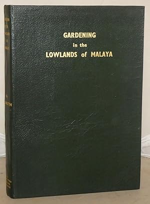 Immagine del venditore per Gardening in the Lowlands of Malaya venduto da Besleys Books  PBFA