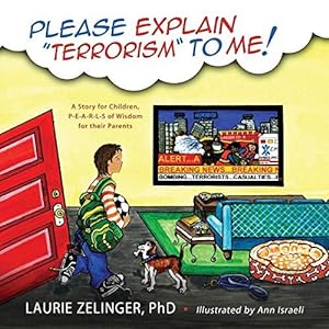 Seller image for Please Explain Terrorism to Me: A Story for Children, P-E-A-R-L-S of Wisdom for Their Parents for sale by WeBuyBooks
