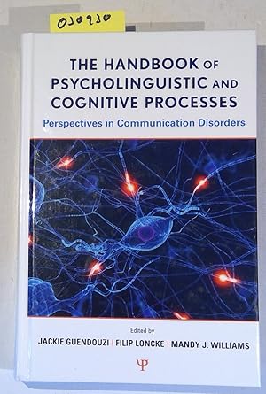 Imagen del vendedor de The Handbook of Psycholinguistic and Cognitive Processes: Perspectives in Communication Disorders a la venta por Antiquariat Trger