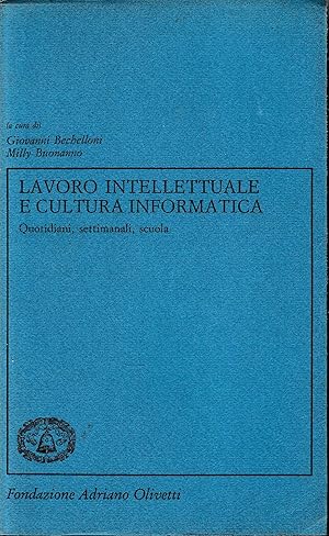 Bild des Verkufers fr Lavoro intellettuale e cultura informatica. Quotidiani, settimanali, scuola zum Verkauf von librisaggi