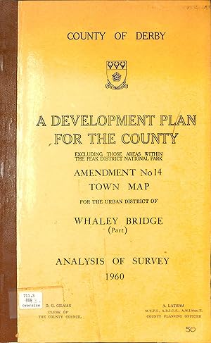 Bild des Verkufers fr A Development Plan for the County. Excluding those areas within the peak district national park. Amendment No.14 Town Map for the urban district of Whaley Bridge (part). Analysis of Survey 1960. zum Verkauf von WeBuyBooks