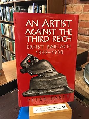 Seller image for An Artist against the Third Reich: Ernst Barlach, 1933?1938 for sale by Ed's Editions LLC, ABAA