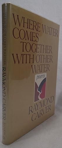 Imagen del vendedor de Where Water Comes Together with Other Water a la venta por Yesterday's Gallery, ABAA