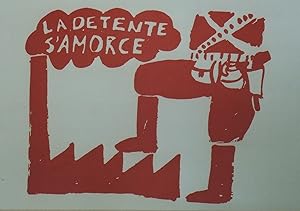 "LA DÉTENTE S'AMORCE / MAI 68" / Affichette entoilée / Reproduction limitée Edition TCHOU / Impri...