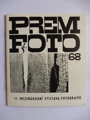 Imagen del vendedor de 11. PREMFOTO 68. MEZINARODNI VYSTAVA FOTOGRAFIE *. a la venta por Antiquariat am Ungererbad-Wilfrid Robin