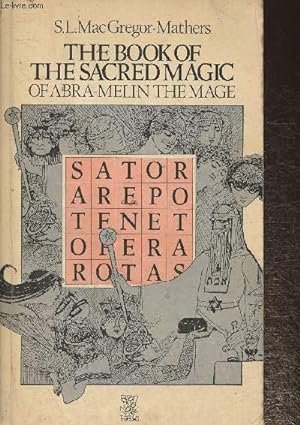 Imagen del vendedor de The book of the Sacred Magic of Abre-melin the mage a la venta por Le-Livre