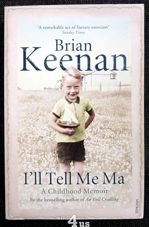 I`ll Tell Me Ma : A Childhood Memoir