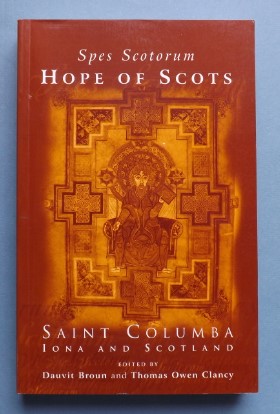 Bild des Verkufers fr Spes Scotorum, Hope of Scots: Saint Columba, Iona and Scotland zum Verkauf von ACCESSbooks