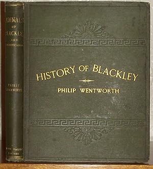The history and Annals of Blackley and Neighbourhood