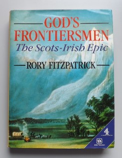 Immagine del venditore per God's Frontiersmen: The Scots-Irish Epic venduto da ACCESSbooks