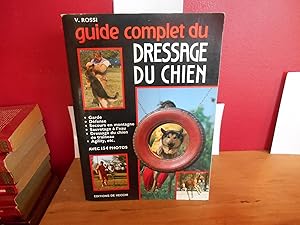 Guide Complet du Dressage du Chien