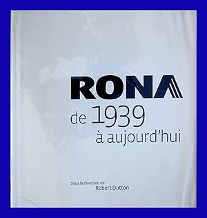 RONA de 1939 à aujourd'hui