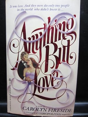 Seller image for ANYTHING BUT LOVE for sale by The Book Abyss